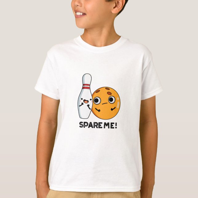 Camiseta Spare Me Funny Sports Bowling Pun (Anverso)