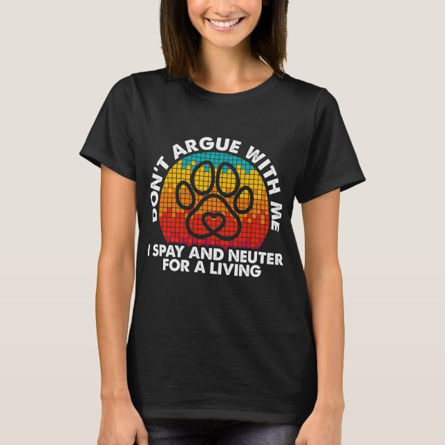 Camiseta Spay Neuter A Living Funny (Anverso)