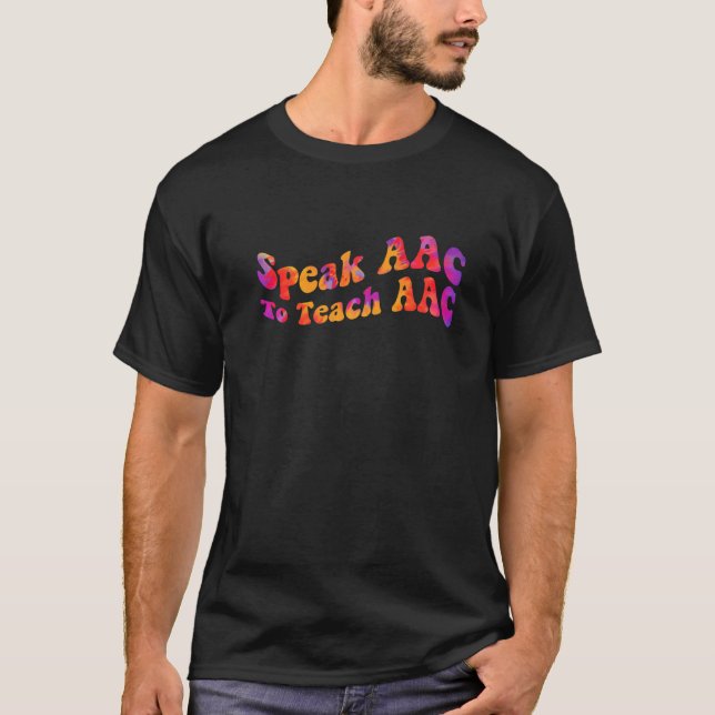 Camiseta Speak AAC To Teach AAC Core Board Speech Therapist (Anverso)