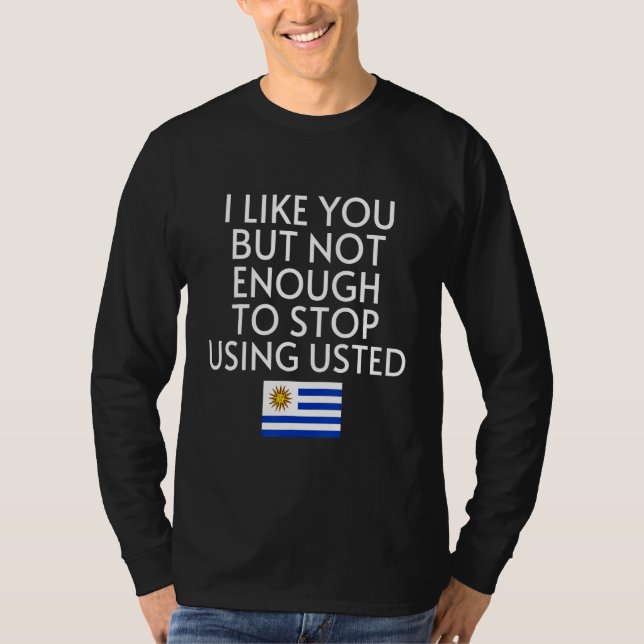 Camiseta Speak Spanish Uruguay Flag Usted Tu Uruguayan (Anverso)