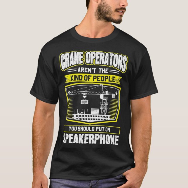 Camiseta Speakerphone Crane Operator Premium (Anverso)