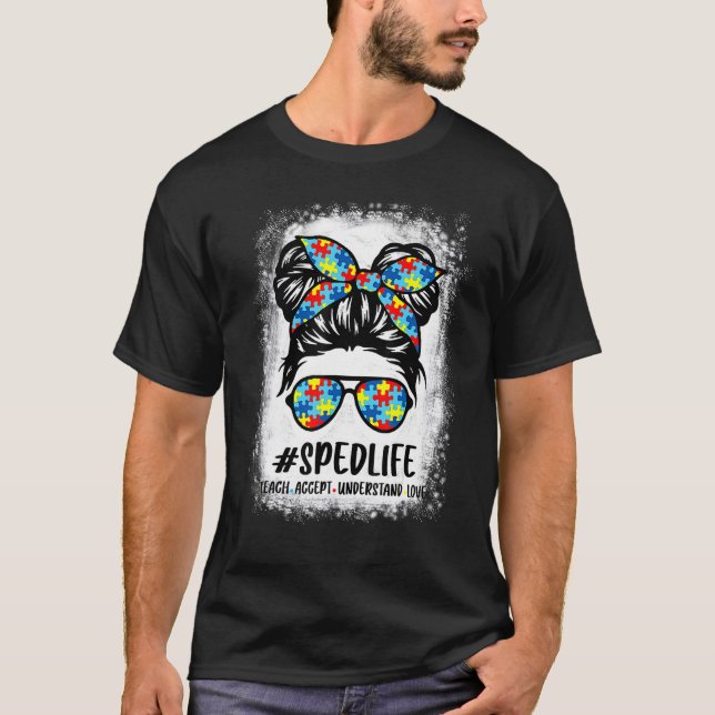 Camiseta Special Education Life Sped Teacher Teach Accept U (Anverso)