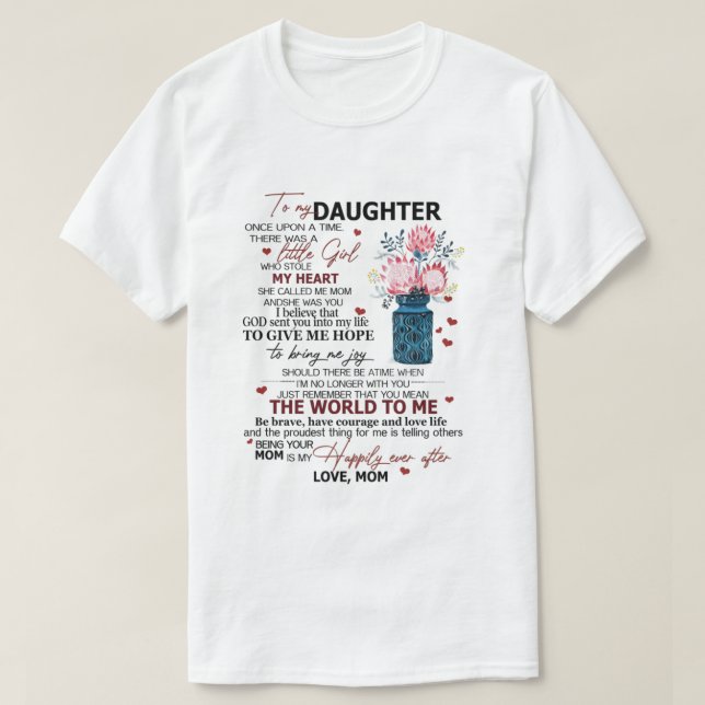 Camiseta Special gift for your Daughter To my Daughter shir (Diseño del anverso)