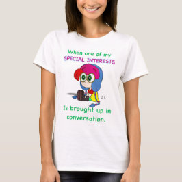 Camiseta Special interests shirt (women)