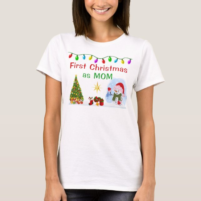 Camiseta Special Order, First Christmas as Mom Shirt (Anverso)