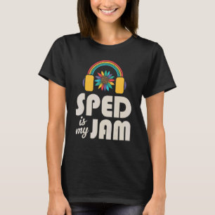 Camiseta SPED es mi Jam profesor de educación especial Sped