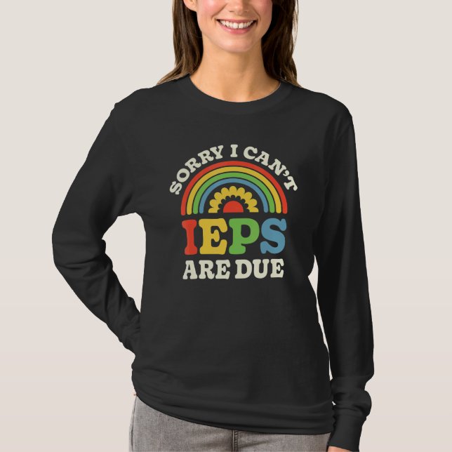 Camiseta SPED Teacher IEP Sorry I Can't Special Education S (Anverso)