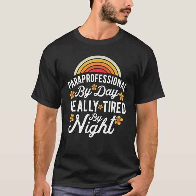 Camiseta SPED Teacher Paraprofessional By Day Really Tired  (Anverso)