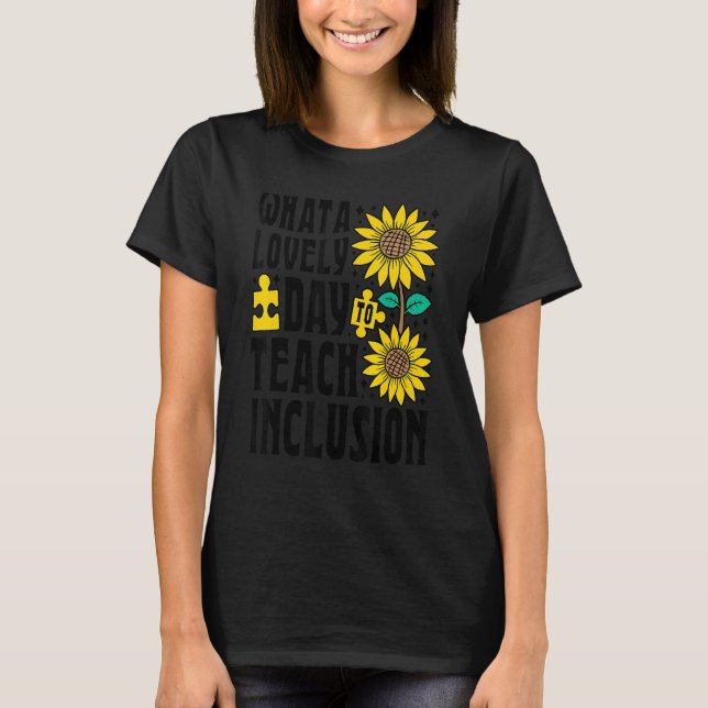 Camiseta SPED Teacher What A Lovely Day To Teach Inclusion  (Anverso)