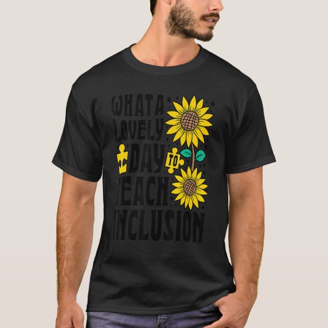 Camiseta SPED Teacher What A Lovely Day To Teach Inclusion  (Anverso)