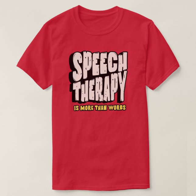 Camiseta Speech Therapy | Speech Therapist (Diseño del anverso)