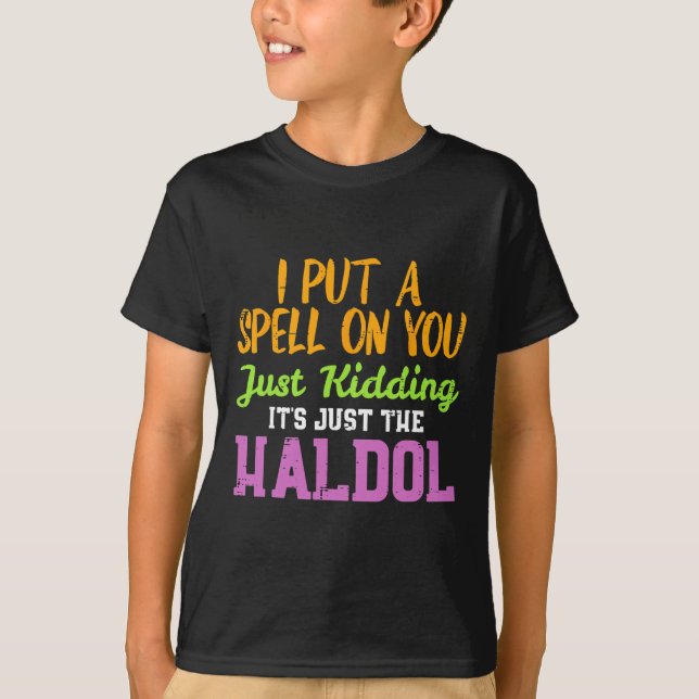 Camiseta Spell Just Kidding Haldol Enfermera divertida Hall (Anverso)