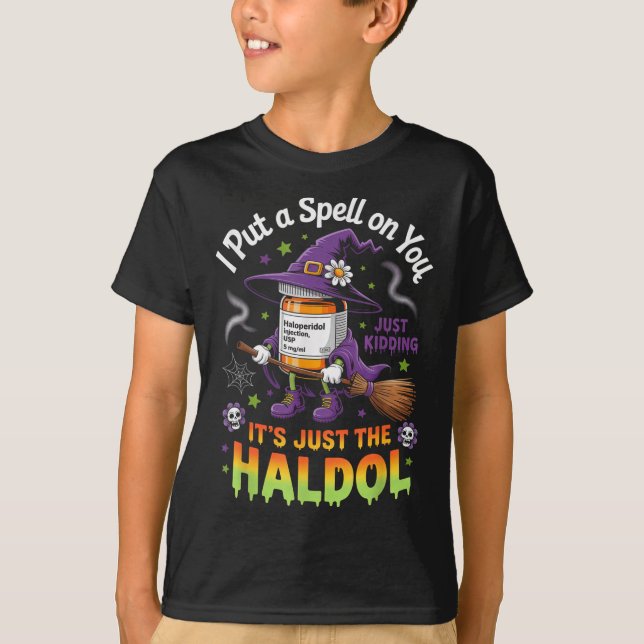 Camiseta Spell Just Kidding Haldol Halloween Nurse Rn Icu  (Anverso)
