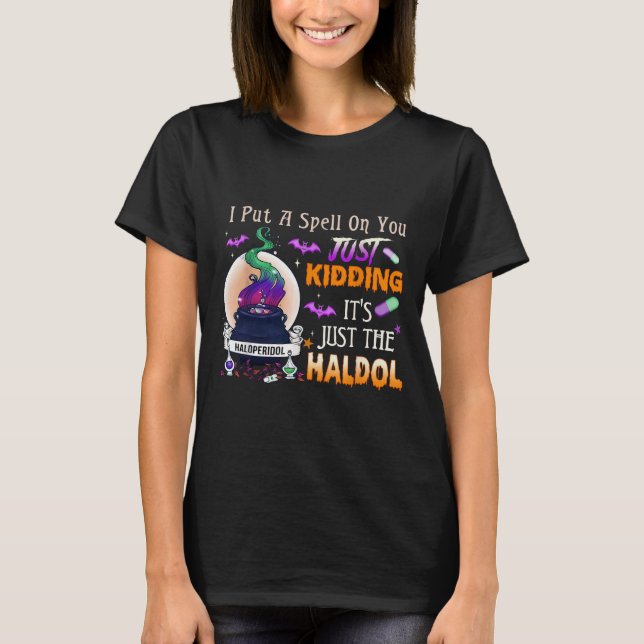 Camiseta Spell Just Kidding Haldol Halloween Nurse Rn Icu  (Anverso)