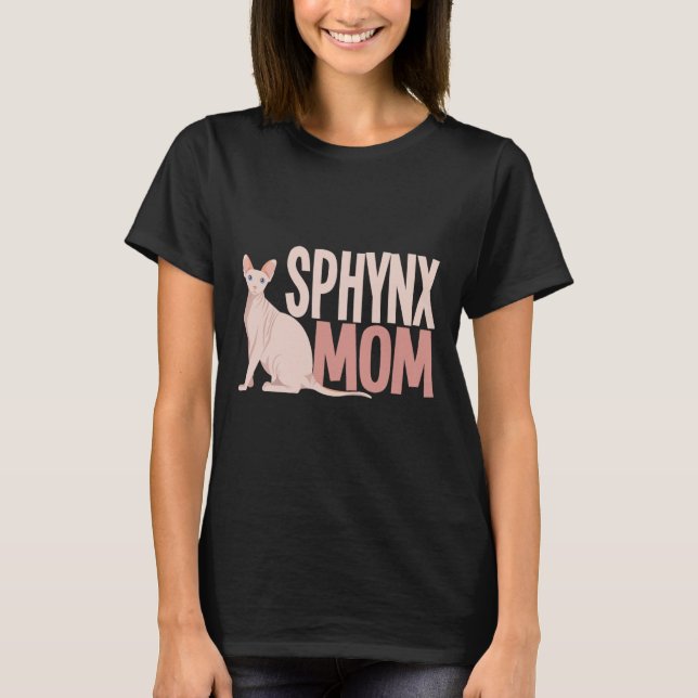 Camiseta Sphynx Mom Cat Sphinx Hairless Cat Dueño (Anverso)