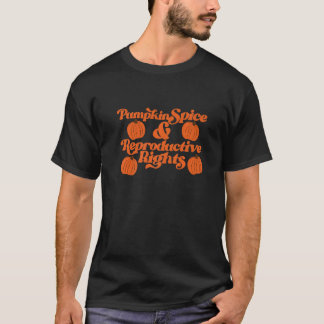 Camiseta Spice De Calabaza Y Derechos Reproductivos Otoño