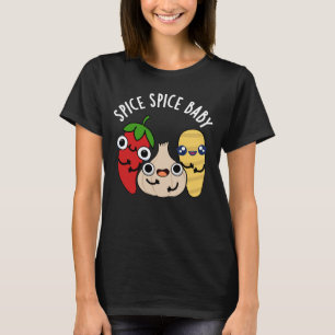 Camiseta Spice Spice Baby Funny Food Pun Dark BG
