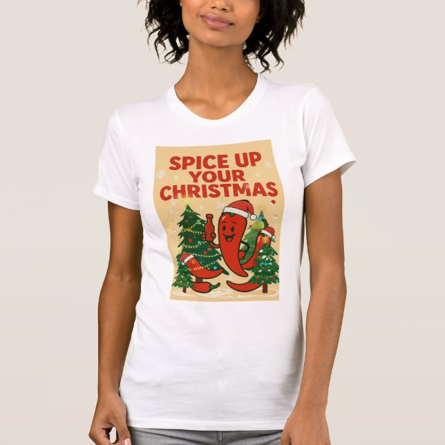 Camiseta Spice Up Your Christmas – Hot Pepper Holiday Cheer (Anverso)