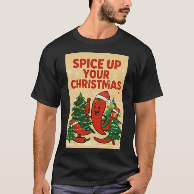 Camiseta Spice Up Your Christmas – Hot Pepper Holiday Cheer (Anverso)