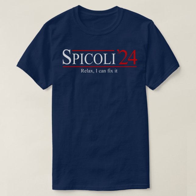 Camiseta Spicoli 2024 Relájate puedo arreglarlo (Diseño del anverso)