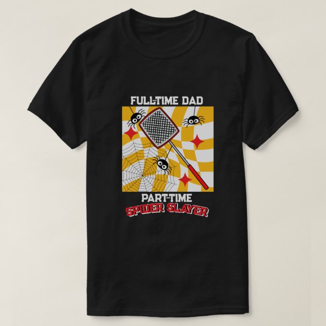 Camiseta Spider Slaying Dad with Spiders & Flyswatter (Diseño del anverso)