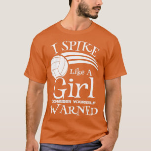 Camiseta Spike Like A Girl Volleyball Gift Print Volleyball