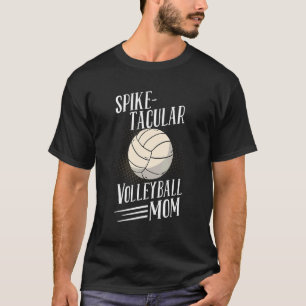 Camiseta Spike Tacular Volleyball Mom Volleyball