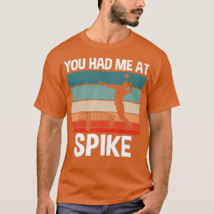Camiseta Spikeball Me Tenías En Spike