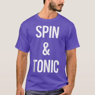 Camiseta Spin Y Tonic Funny Gym Workout Fitness Spinning 