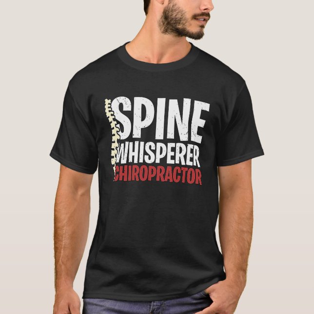 Camiseta Spine Whisperer Chiropractor Physical Therapist Ch (Anverso)