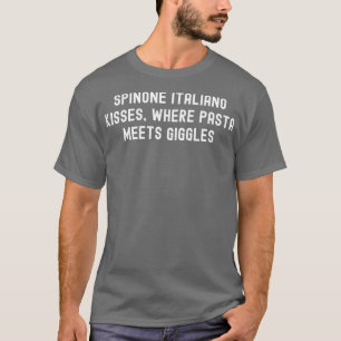 Camiseta Spinone Italiano Besa Donde La Pasta Se Encuentra