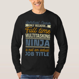 Camiseta Spiritual Coach As Long As Full Time Multitasking 