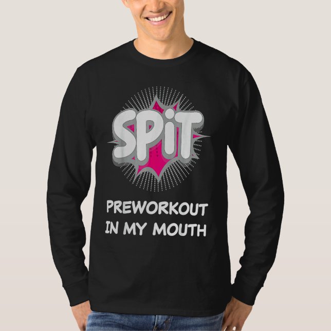 Camiseta Spit Preworkout In My Mouth  10 (Anverso)