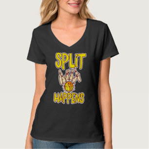 Camiseta Split Happens Bowling Bowling Pins Bowling Kugel