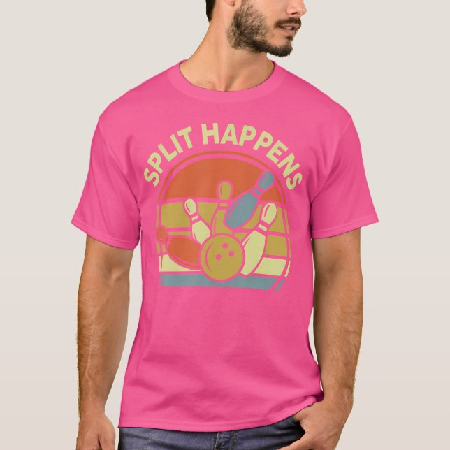 Camiseta Split Happens Bowling- Funny Dad Women Men (Anverso)