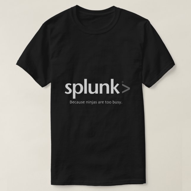Camiseta Splunk &gt; because ninja are too busy Classic T-S (Diseño del anverso)