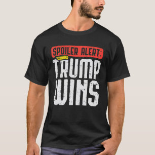 Camiseta Spoiler Alert Trump gana a Wig Pro Donald 2020 Div
