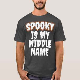 Camiseta Spookis is is my Middle Name