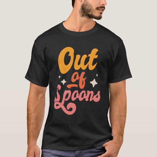 Camiseta Spoonie Out Of Spoons (Anverso)