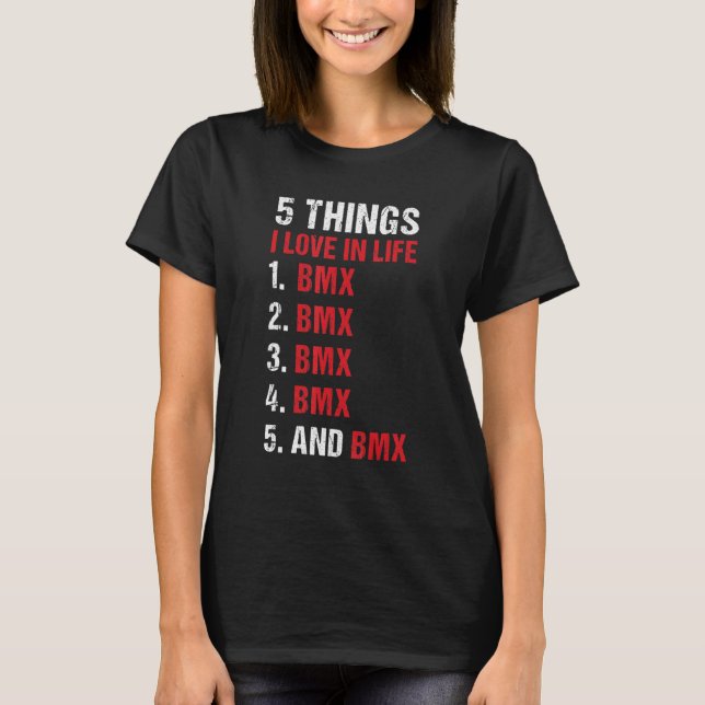 Camiseta Sport 5 Things I Love In Life BMX (Anverso)