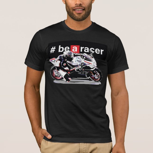 Camiseta sport bike tee, Be A Racer (Anverso)