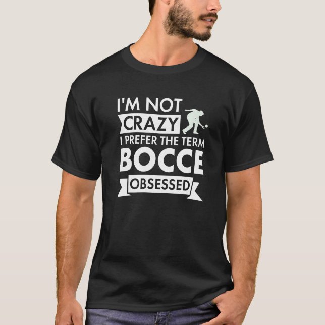 Camiseta Sport I Am Not Crazy Bocce Premium (Anverso)