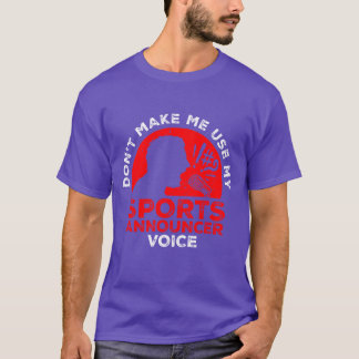 Camiseta Sports Announcer Voice Commentator friends family