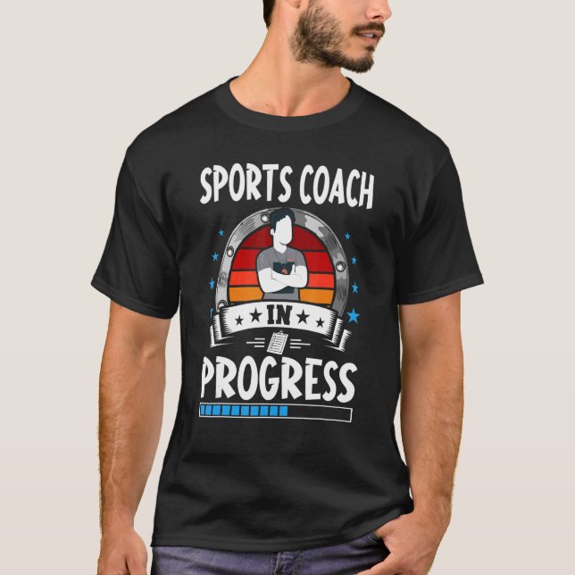 Camiseta Sports Coach In Progress Trainee Student (Anverso)