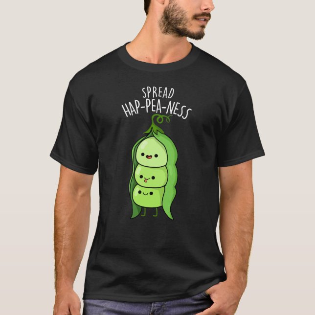 Camiseta Spread Hap-pea-ness Funny Peas Pun Dark BG (Anverso)