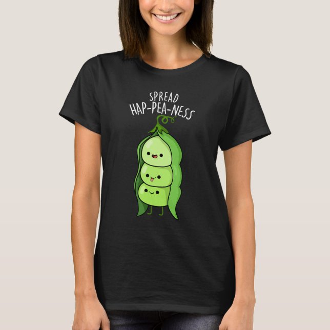 Camiseta Spread Hap-pea-ness Funny Peas Pun Dark BG (Anverso)