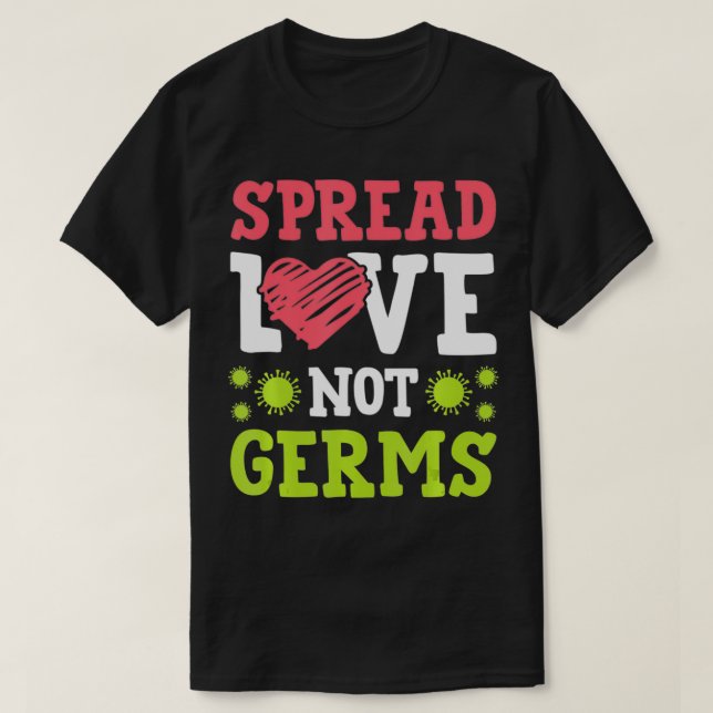 Camiseta Spread Love Not Germs Social Distance  For Women  (Diseño del anverso)
