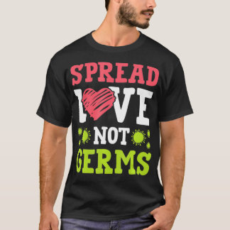 Camiseta Spread Love Not Germs Social Distance  For Women 