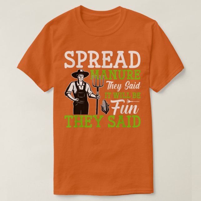 Camiseta Spread Manure They Said Funny Farming Farmer Tract (Diseño del anverso)