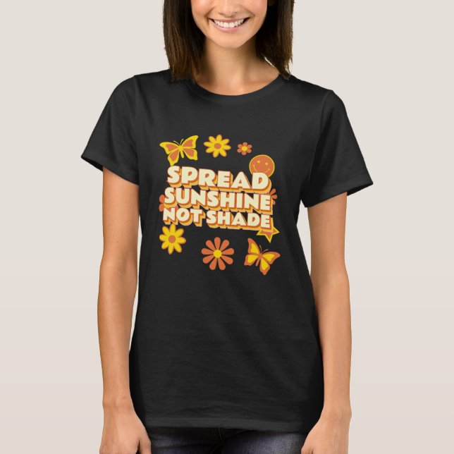 Camiseta Spread Sunshine Not Shade Mental Health Awareness  (Anverso)